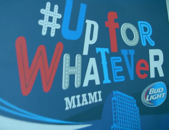 ENDLESS EVENTS  |  Bud Light “Up For Whatever”